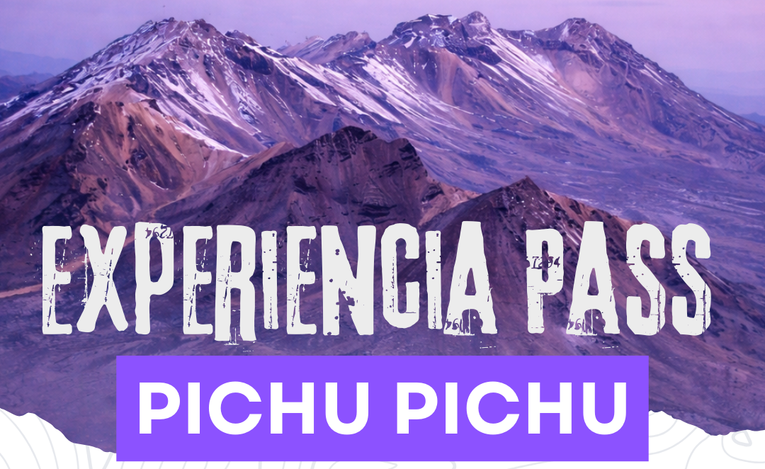 Experiencia Pass Pichu Pichu